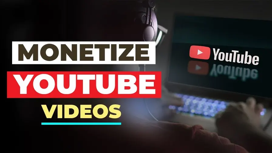 how-to-monetize-youtube-videos