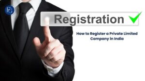 how-to-register-a-private-limited-company-in-india
